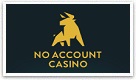 No account casino