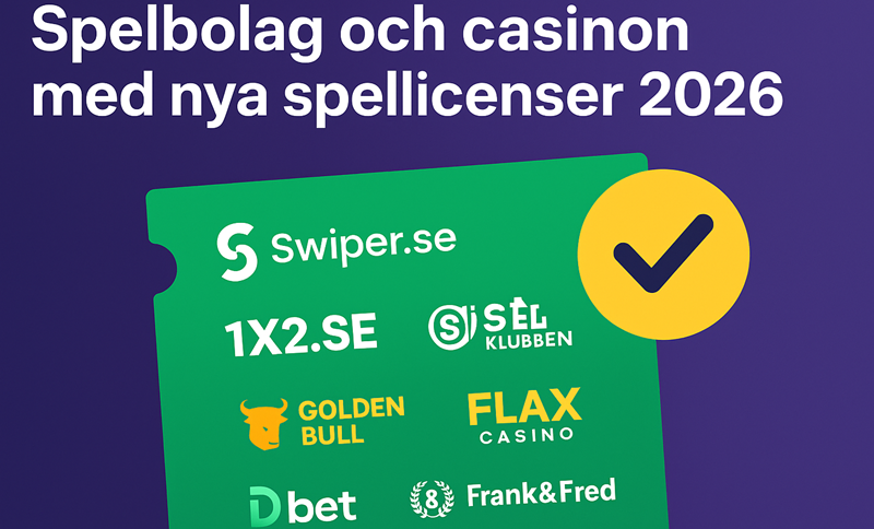 Spelbolag och casinon med nya spellicenser 2026 – hela listan!